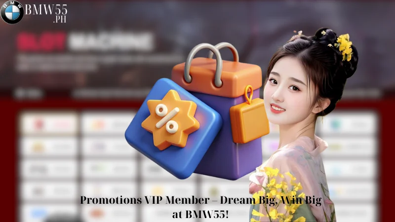 Promotions-VIP-Member-–-Dream-Big-Win-Big-at-BMW55